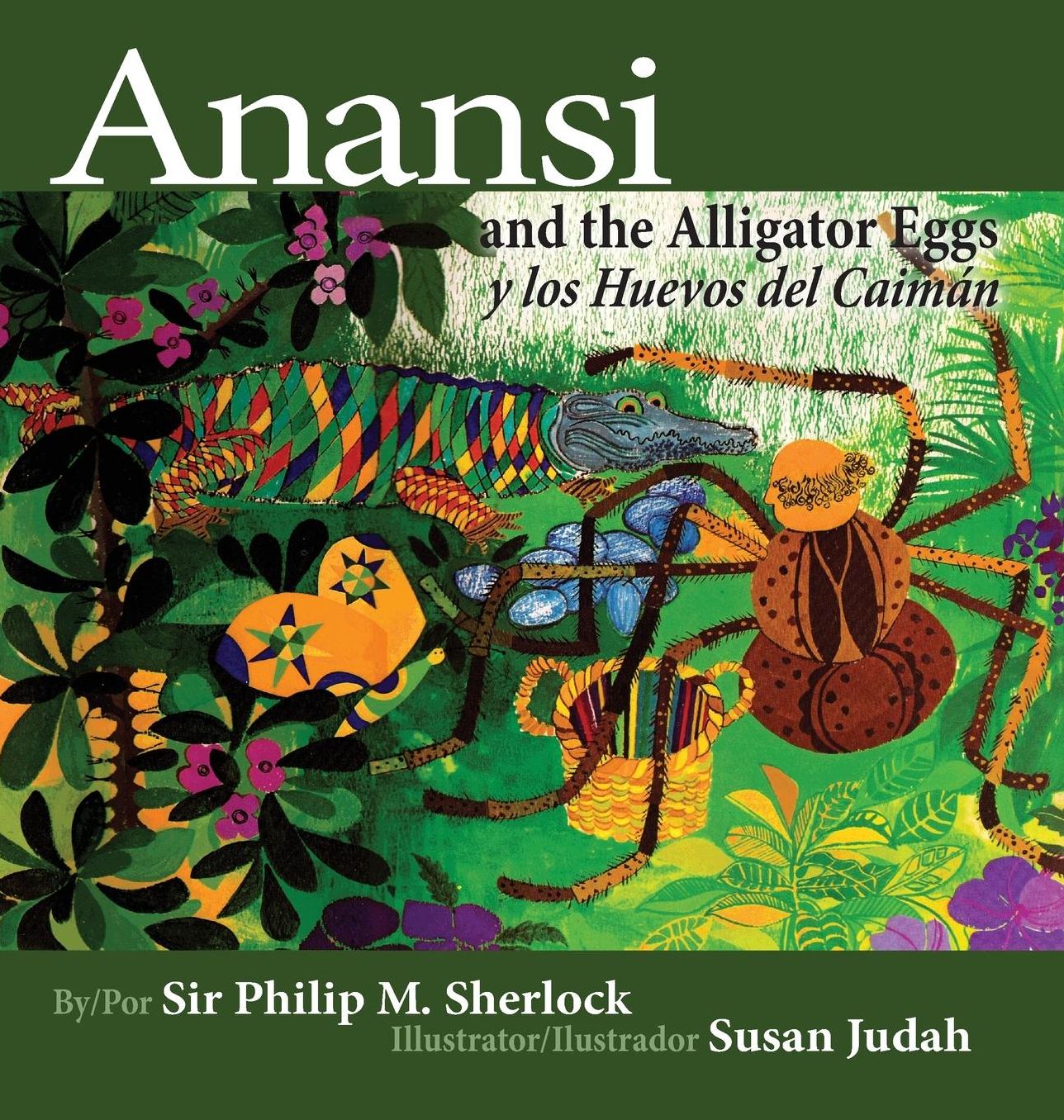 Anansi and the Alligator Eggs Y Los Huevos Del Caim?n