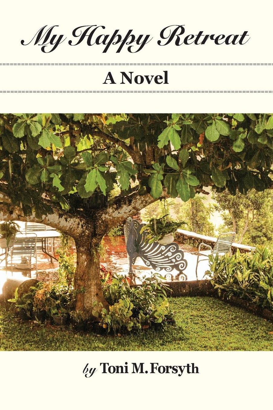 My Happy Retreat: A Novel