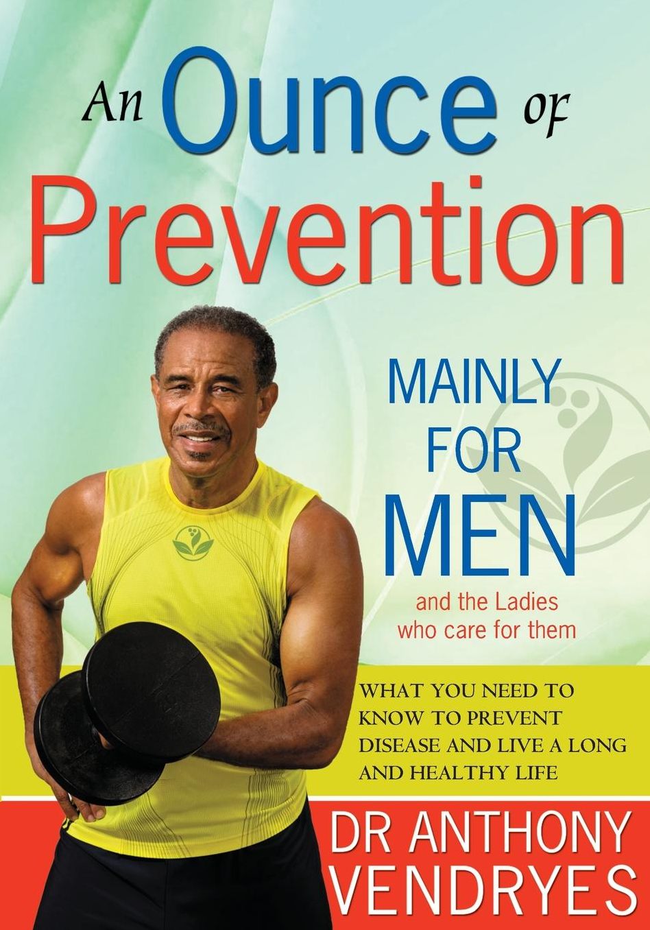 Ounce of Prevention: Mainly For Men
