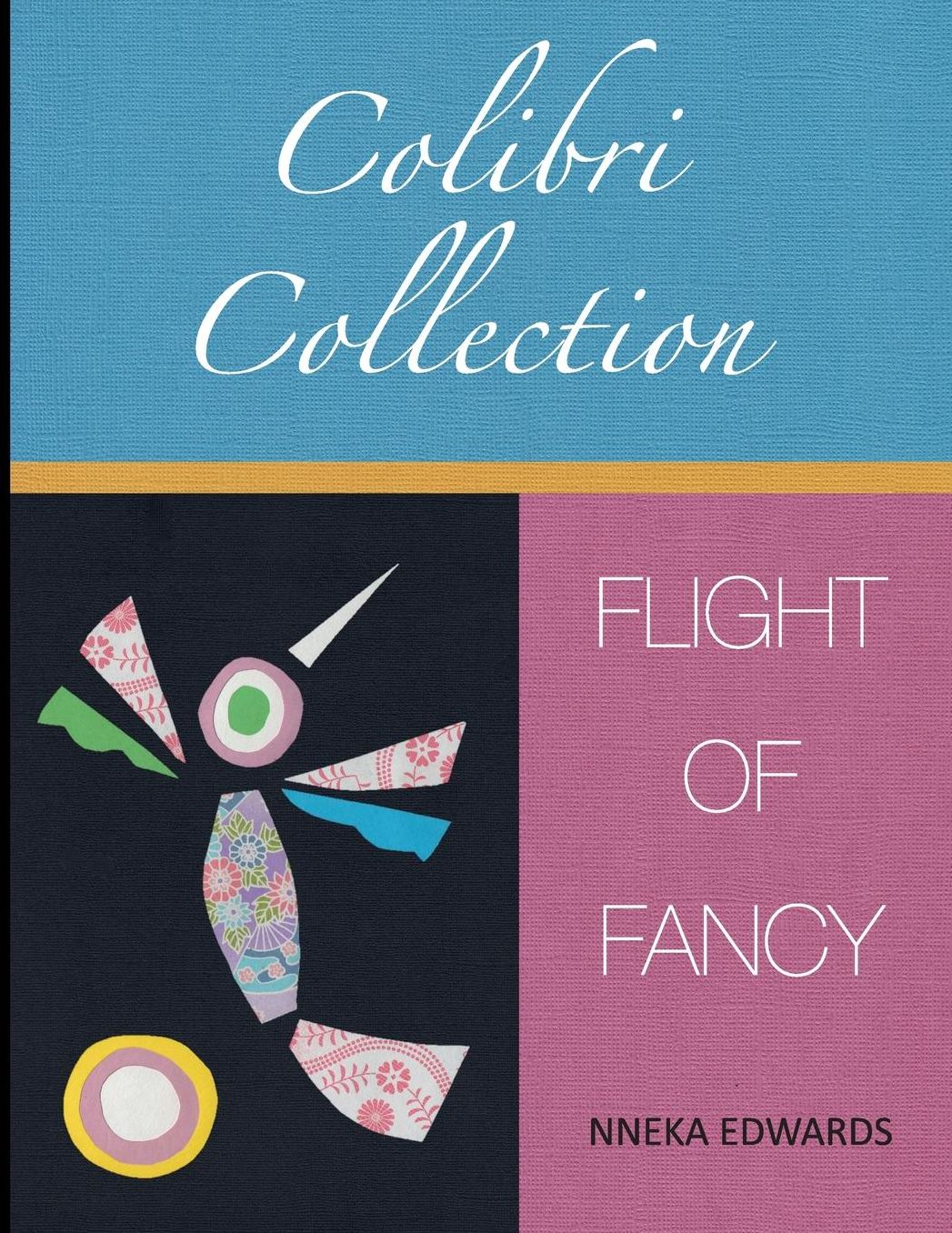Colibri Collection: Flight of Fancy