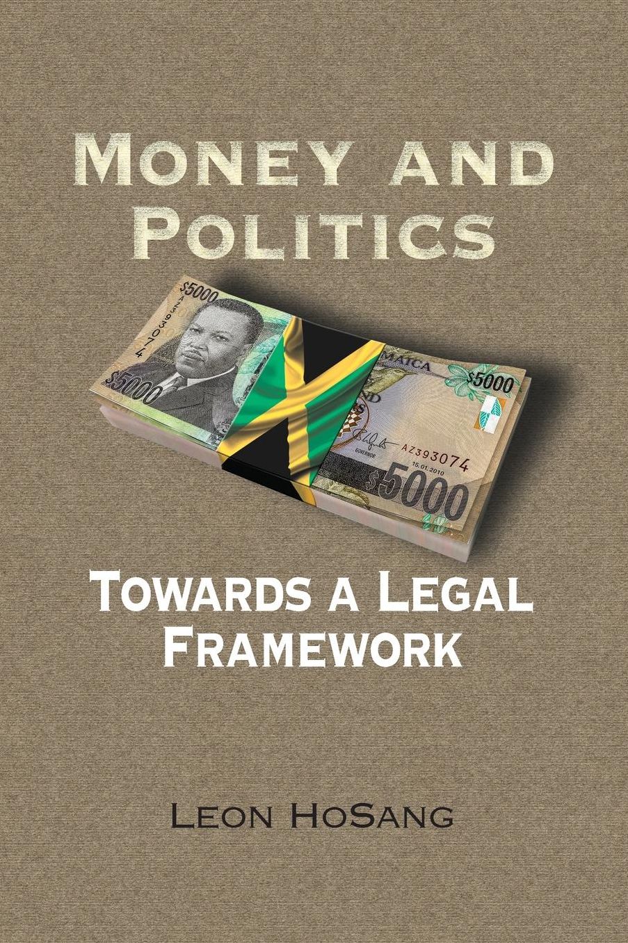 Money and Politics: Towards a Legal Framework