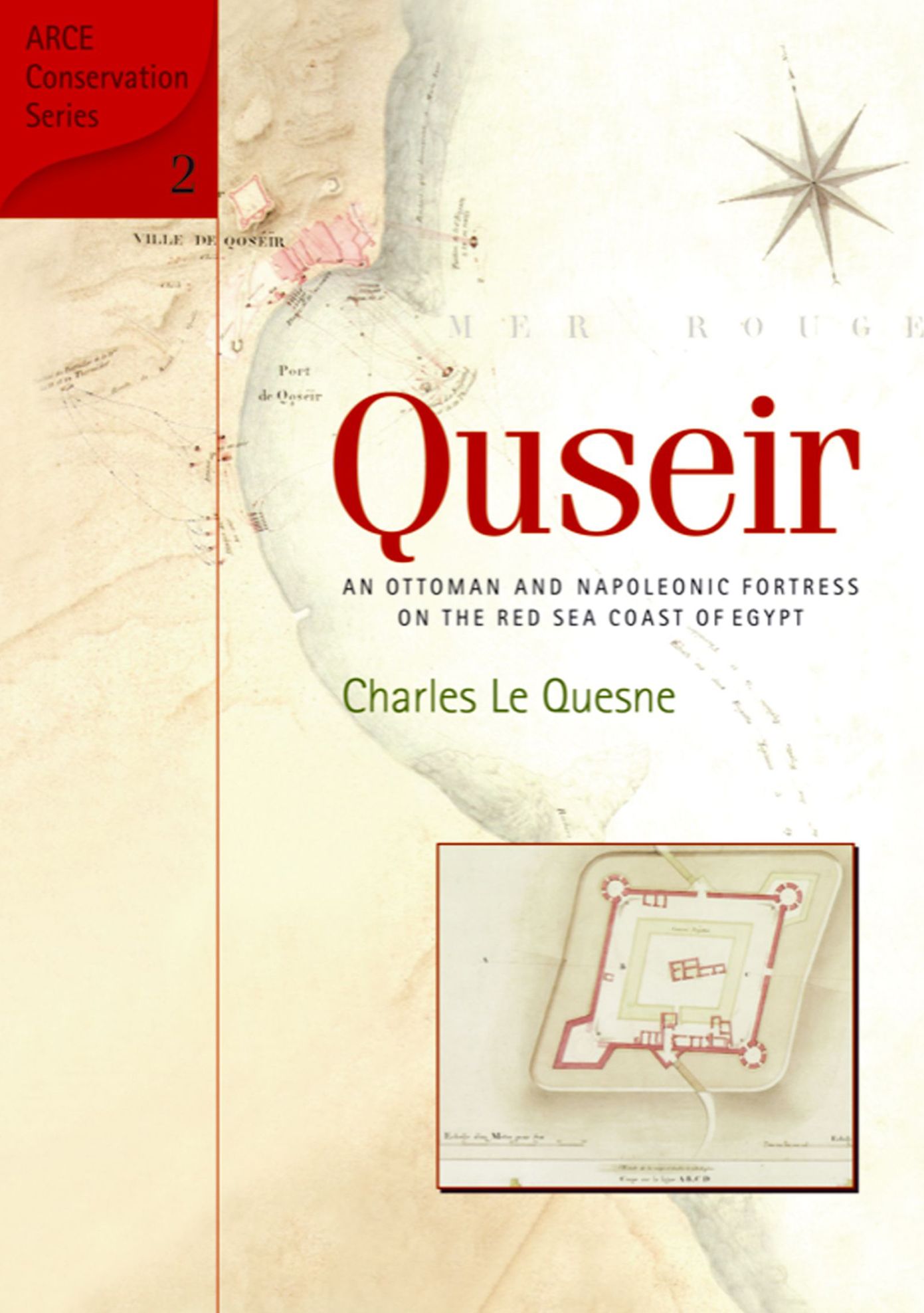 Quseir: An Ottoman and Napoleonic Fortress on the Red Sea Coast of Egypt