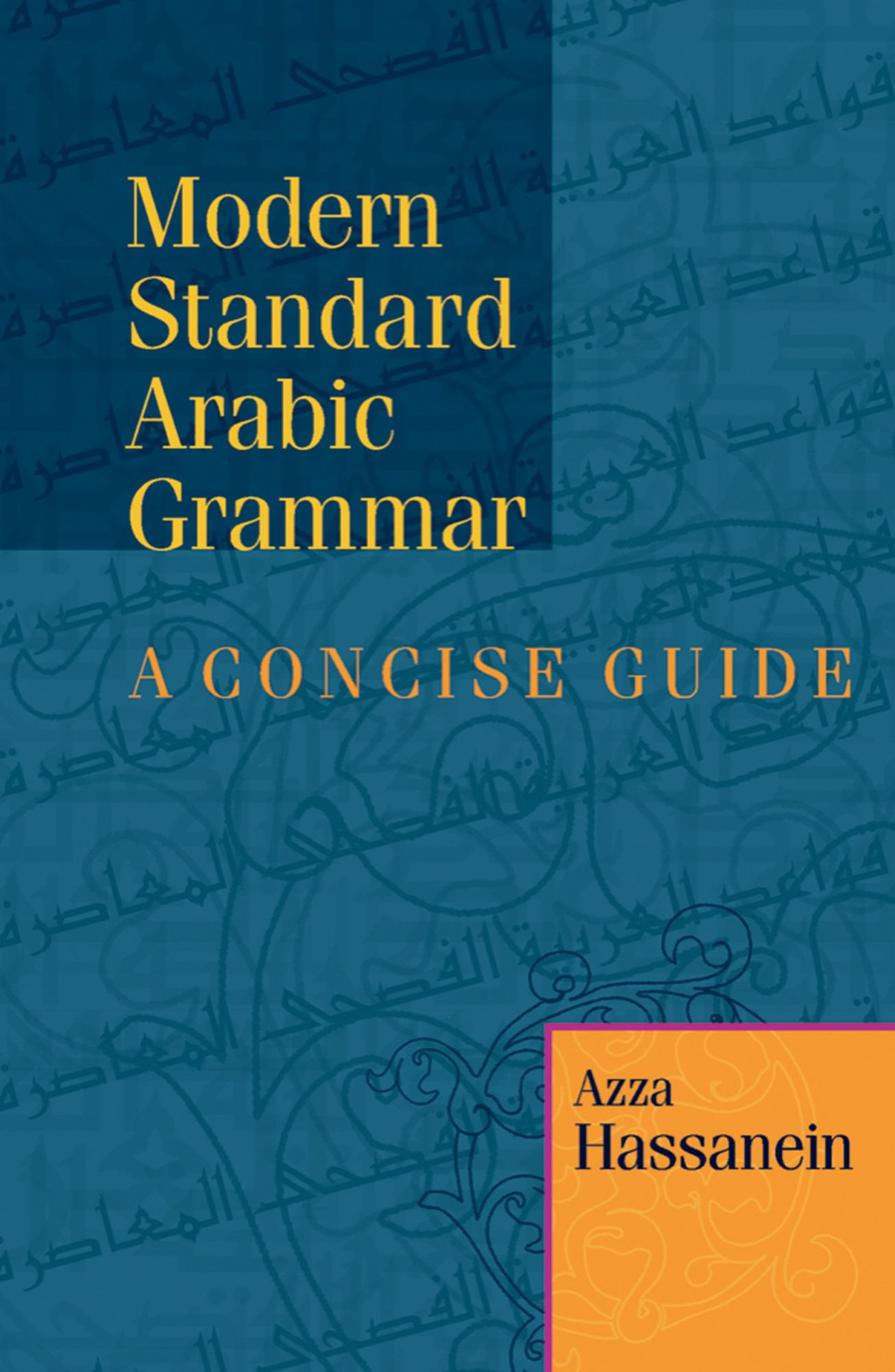 Modern Standard Arabic Grammar: A Concise Guide