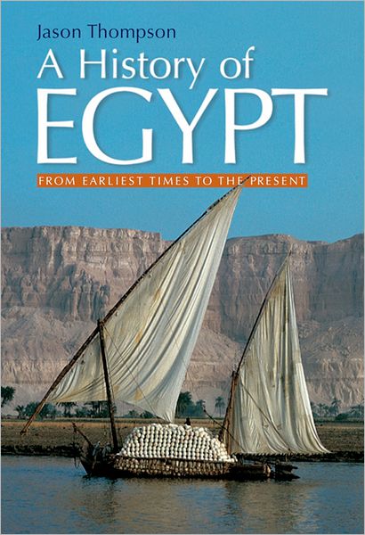 History of Egypt: From Earliest Times to the Present