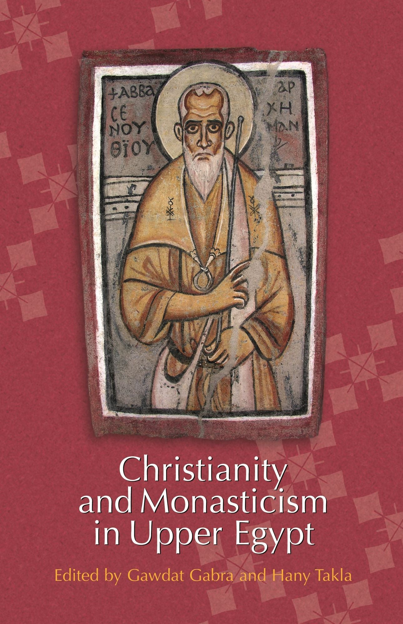 Christianity and Monasticism in Upper Egypt: Volume 1: Akhmim and Sohag