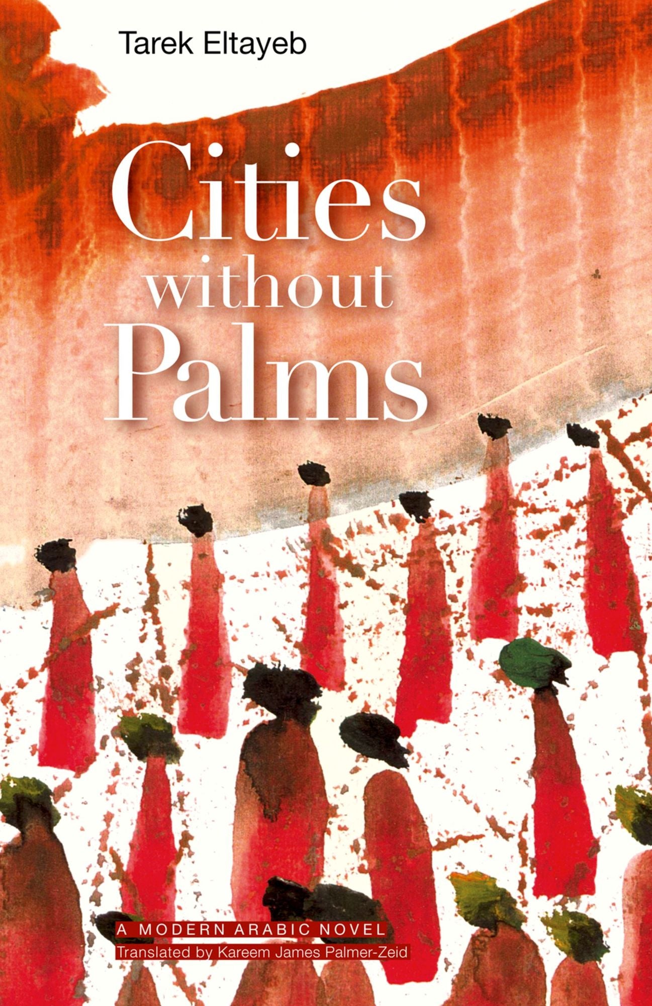 Cities Without Palms: A Modern Arabic Novel