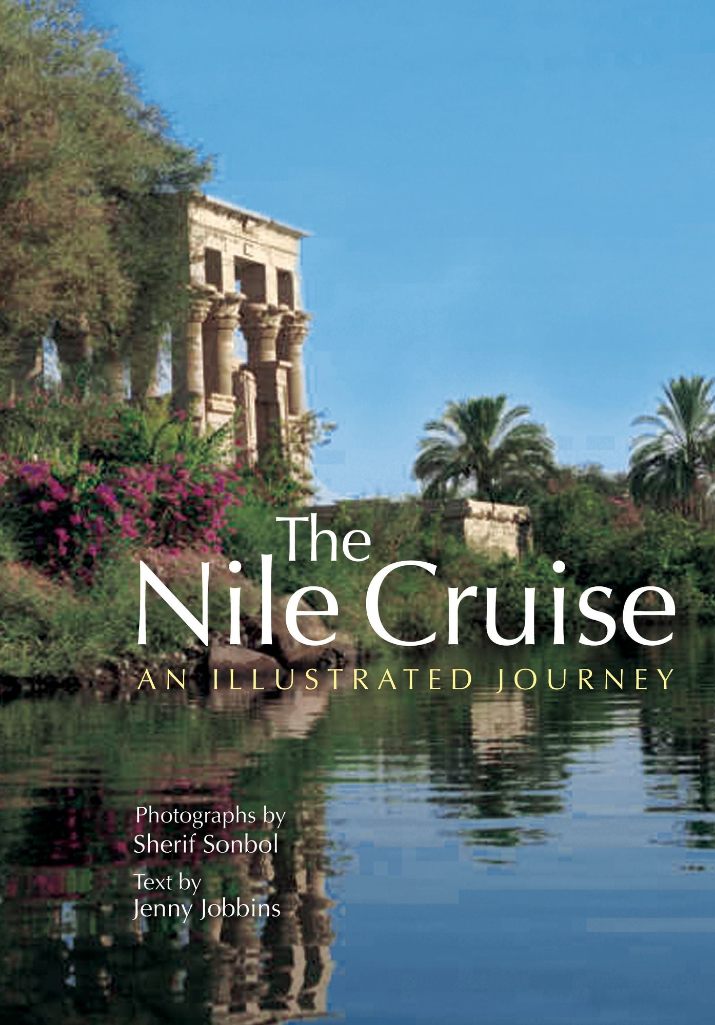 Nile Cruise: A Photographic Guide
