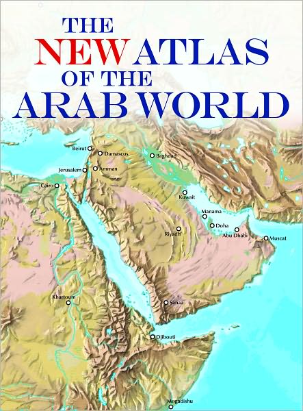 The New Atlas of the Arab World