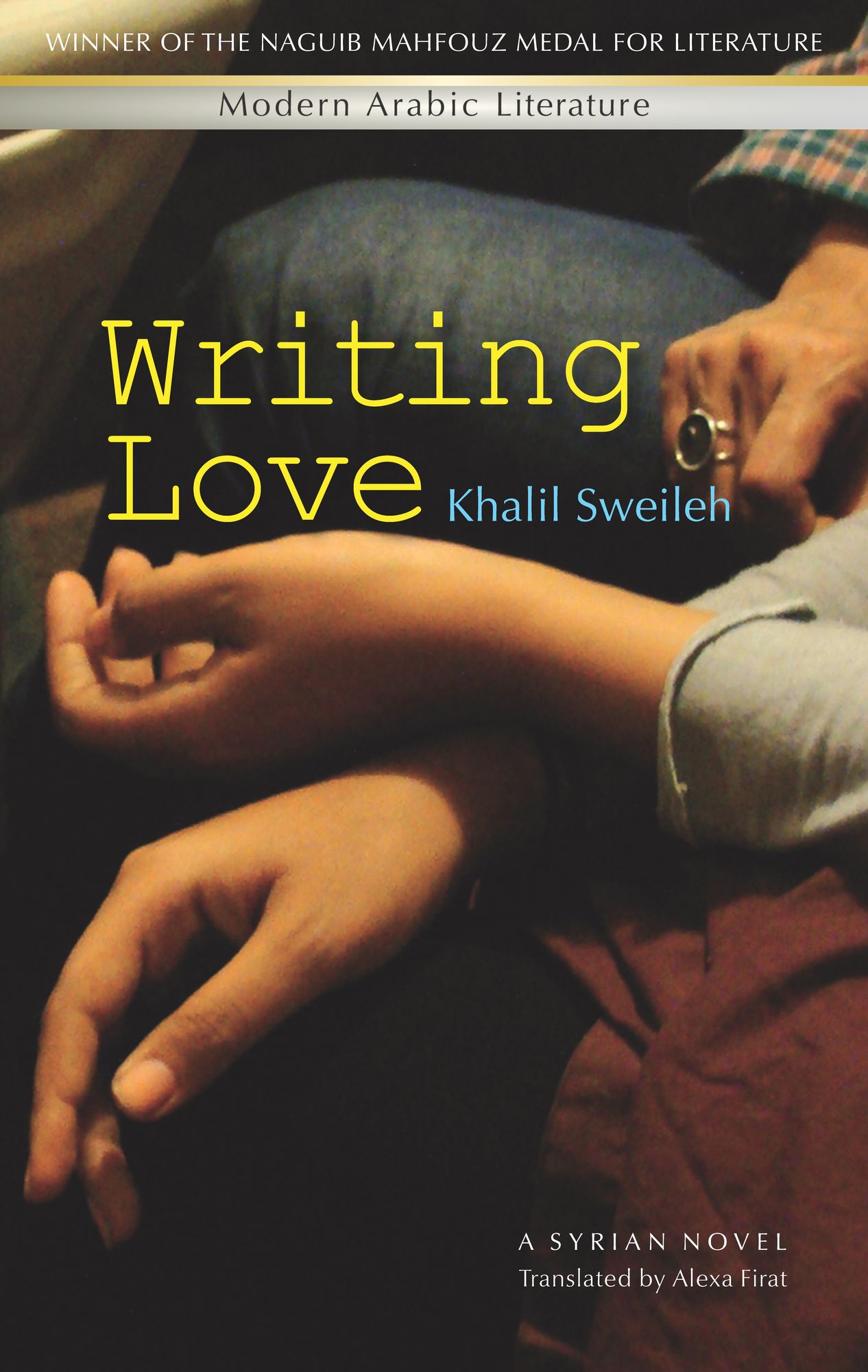 Writing Love: A Modern Syrian Novel
