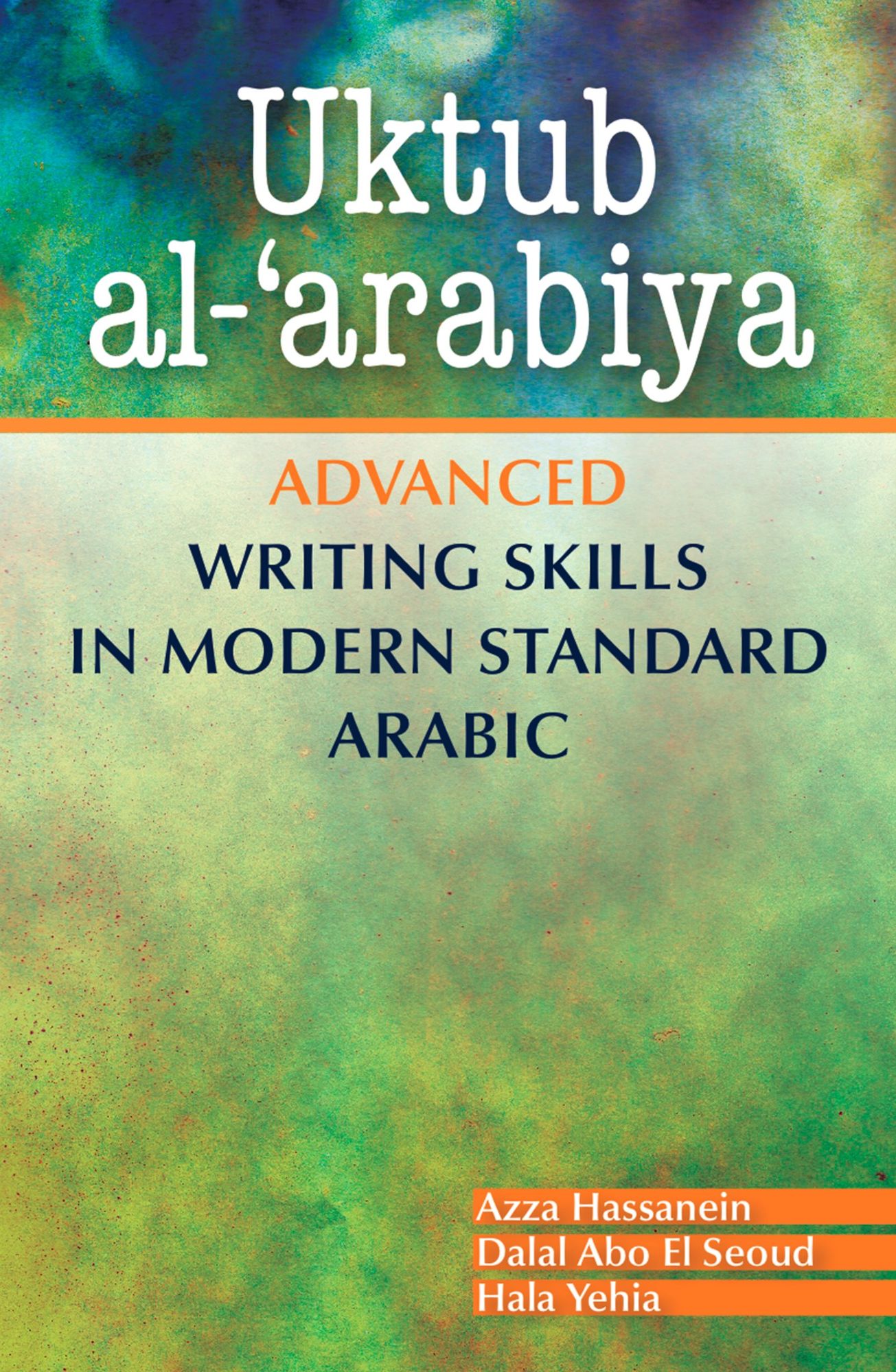 Uktub al-'arabiya: Writing Skills in Modern Standard Arabic
