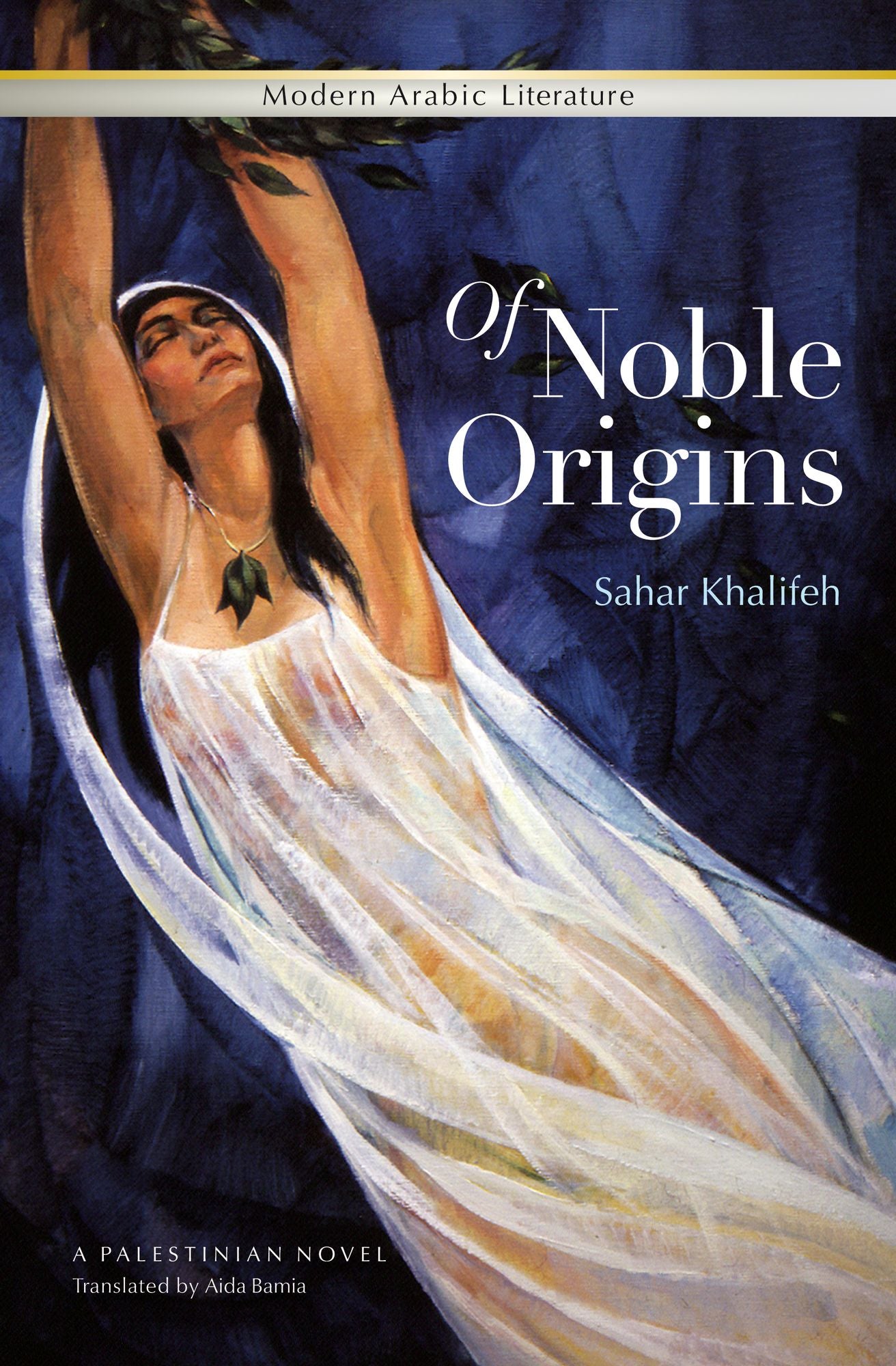 Of Noble Origins: A Modern Palestinian Novel