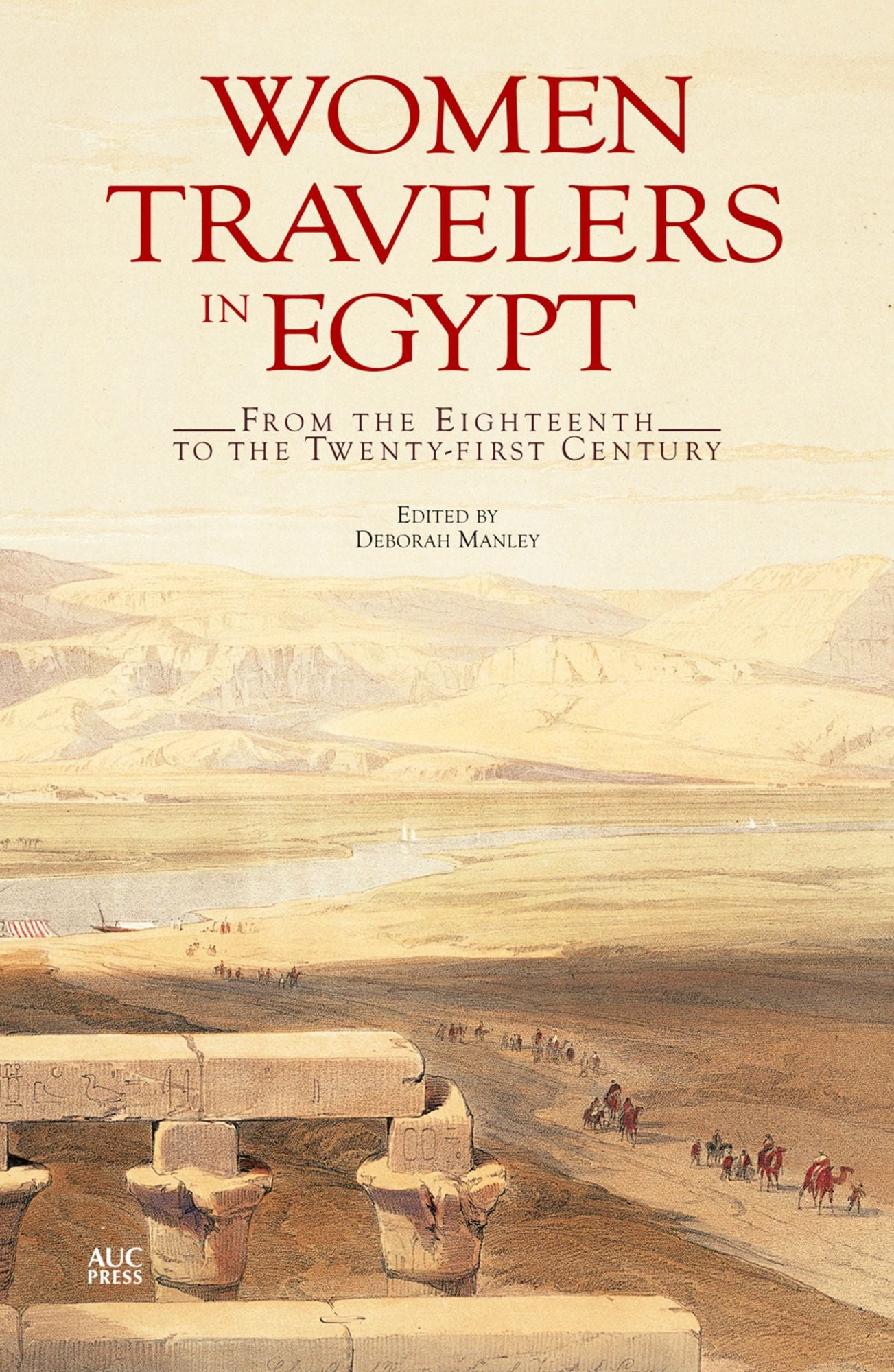 Women Travelers in Egypt: From the Eighteenth to the Twenty-first Century