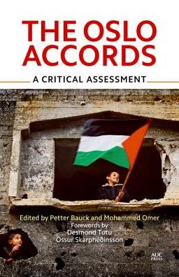The Oslo Accords: A Critical Assessment