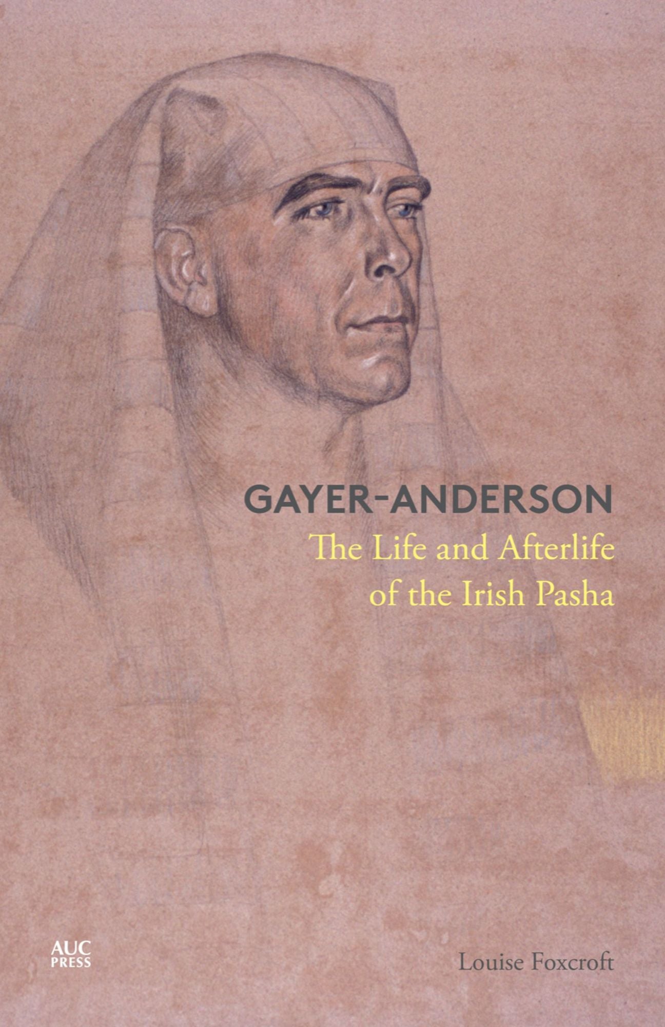 Gayer-Anderson: Life and Afterlife