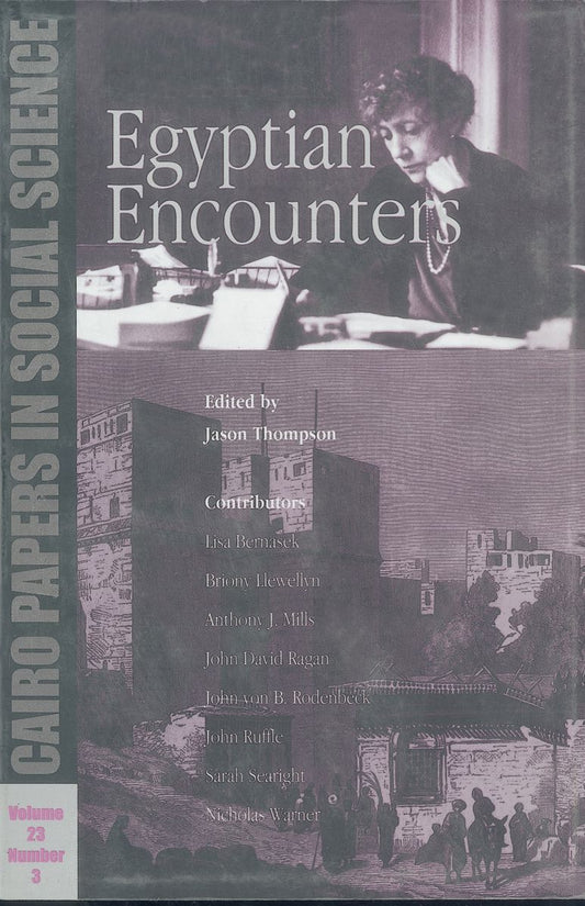 Egyptian Encounters: Cairo Papers Vol. 23, No. 3