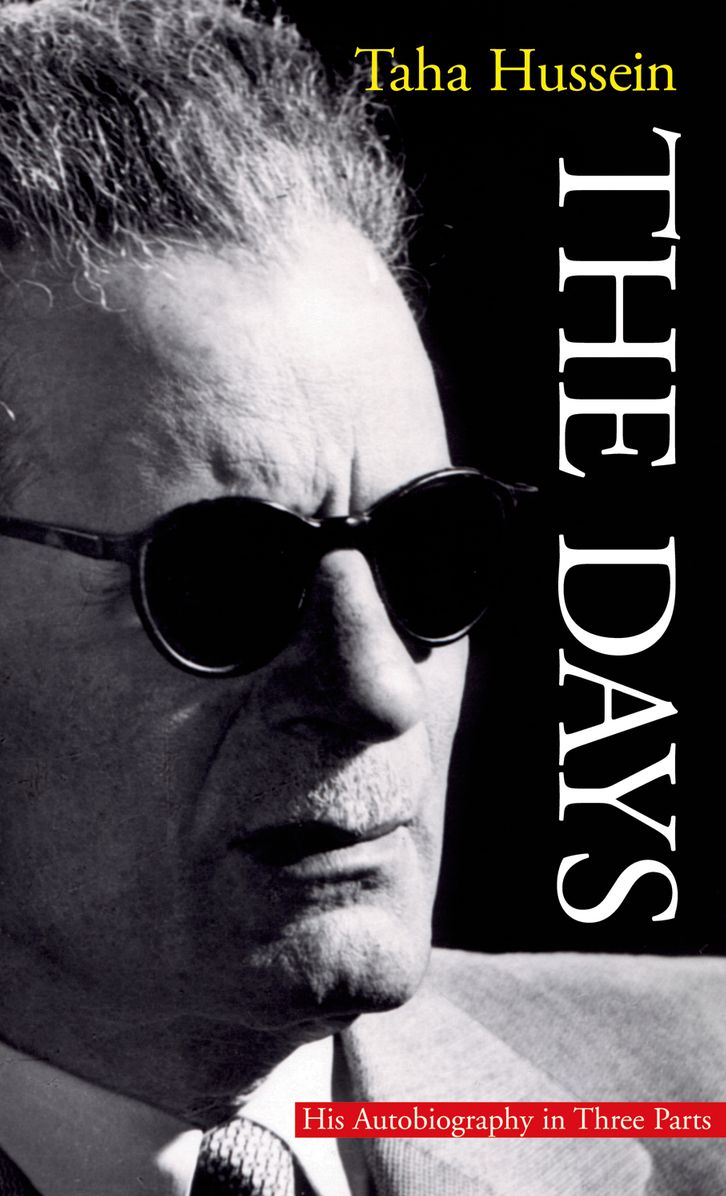 The Days: His Autiobiography in Three Parts