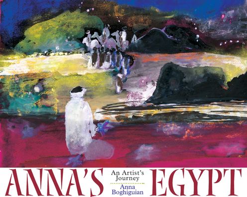 Anna's Egypt: An Artist's Journey