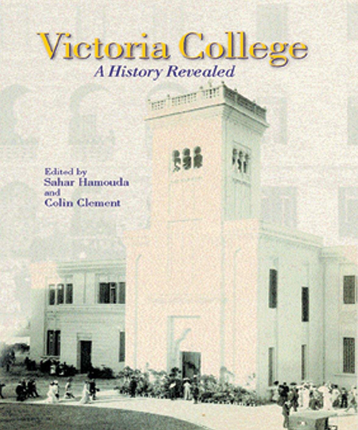 Victoria College: A History Revealed