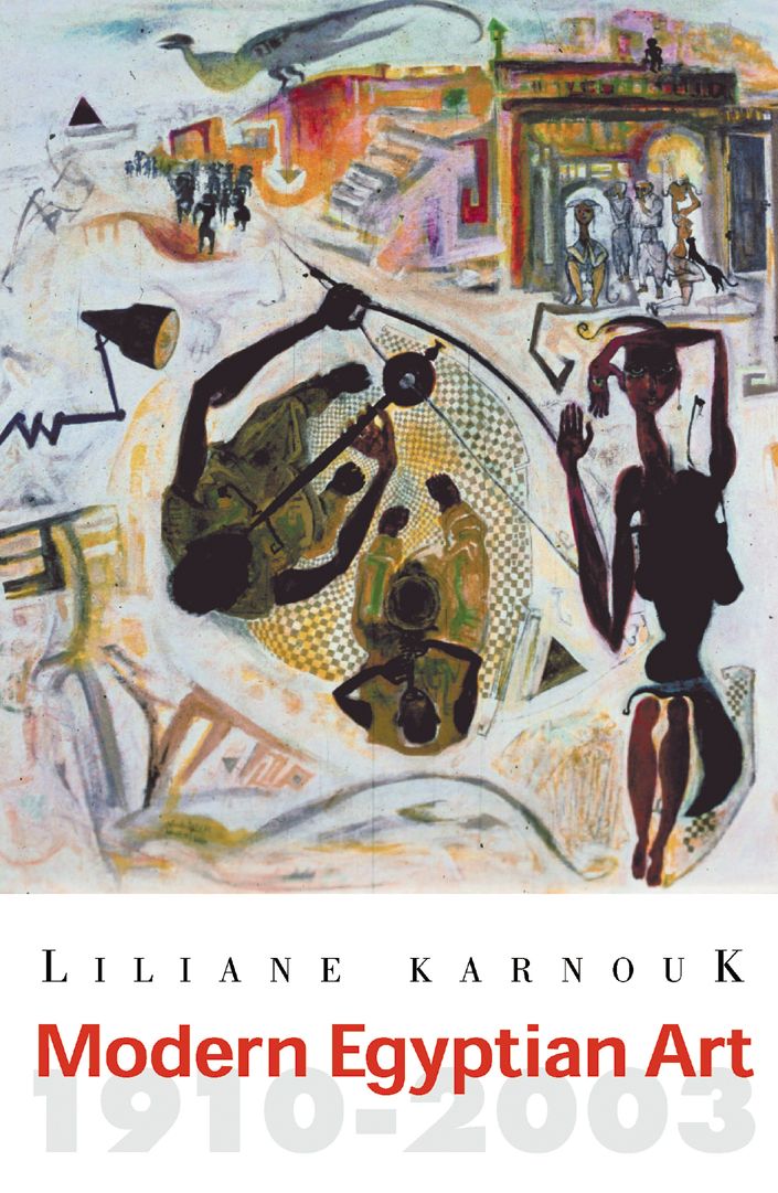 Modern Egyptian Art: 1910-2003