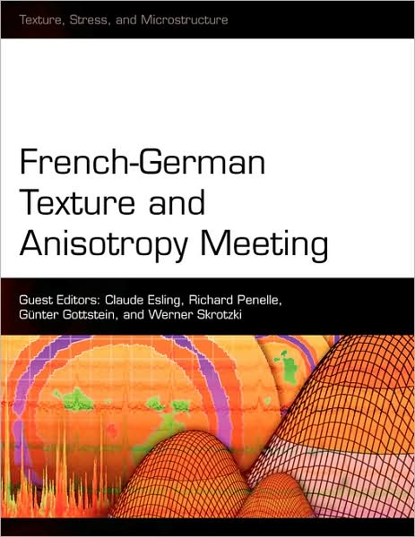 French-German Texture and Anisotropy Meeting