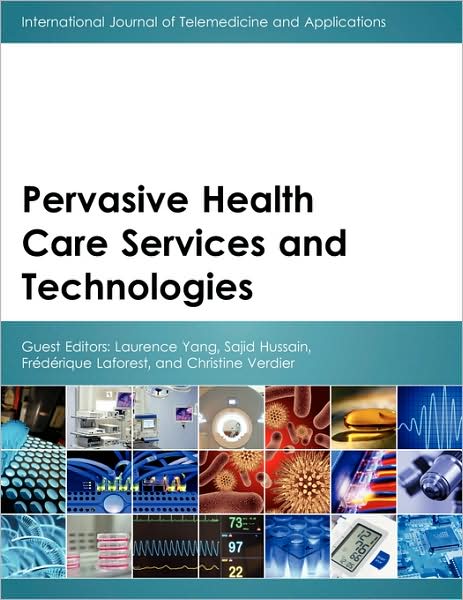 Pervasive Health Care Services And Technologies