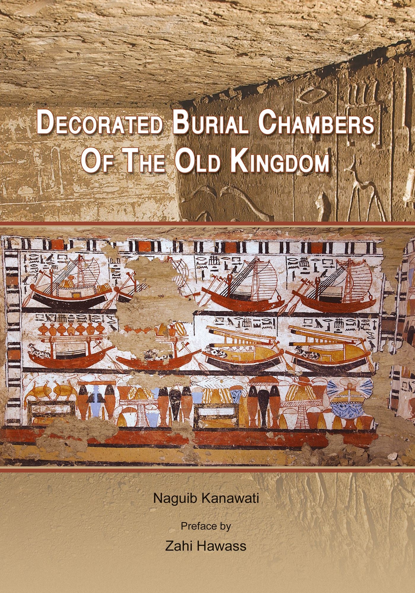 Decorated Burial Chambers of the Old Kingdom