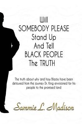 Will Somebody Please Stand Up And Tell Black People The Truth