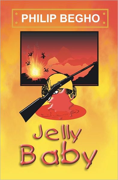 Jelly Baby: A Novel about Boy Soldiers