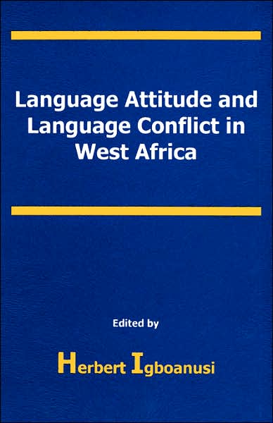 Language Attitude and Language Conflict in West Africa
