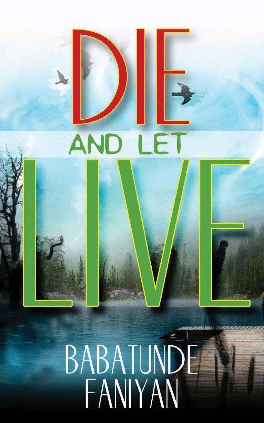 Die And Let Live