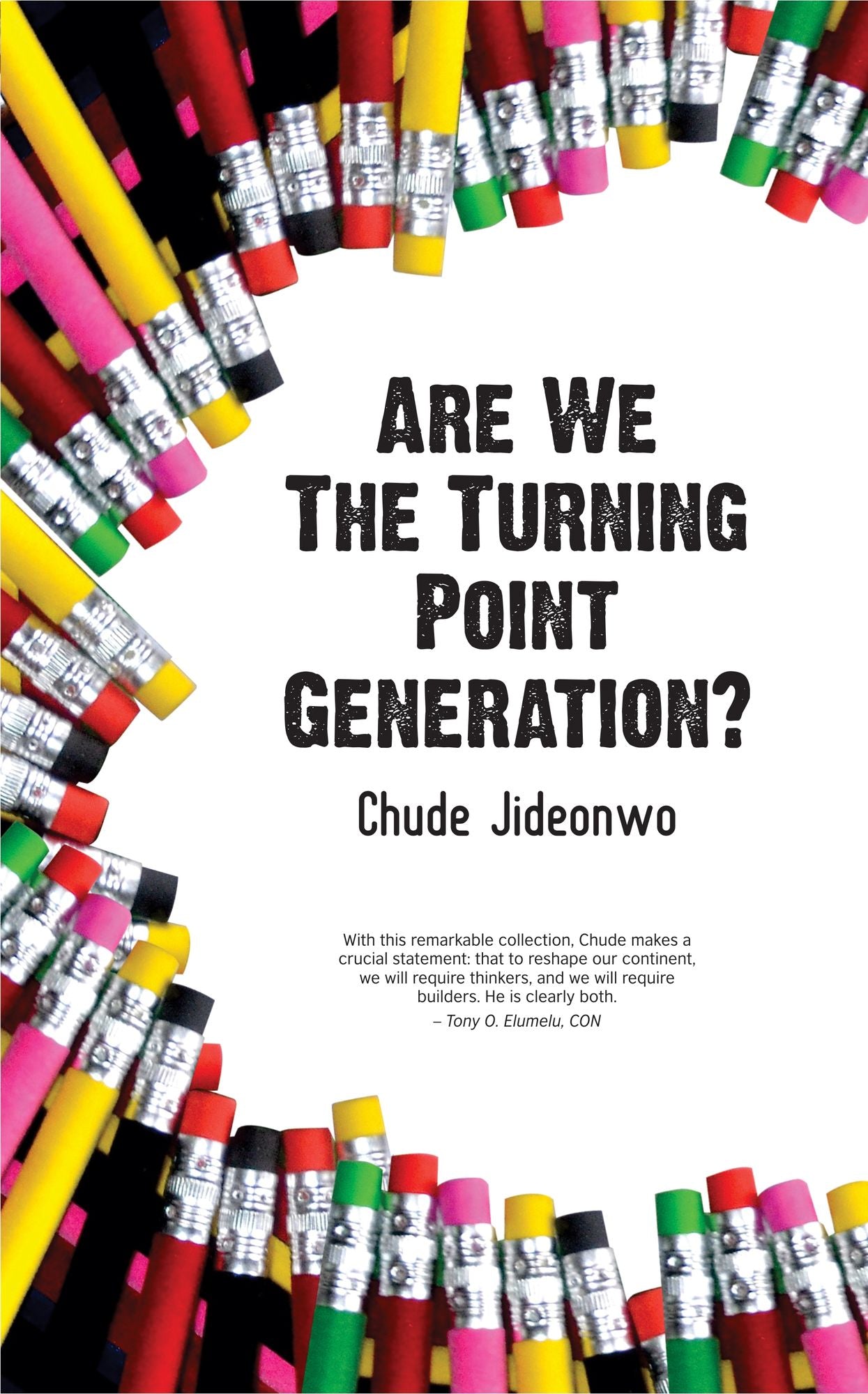 Are We The Turning Point Generation?: How Africa's Youth Can Drive Its Urgently Needed Revolution