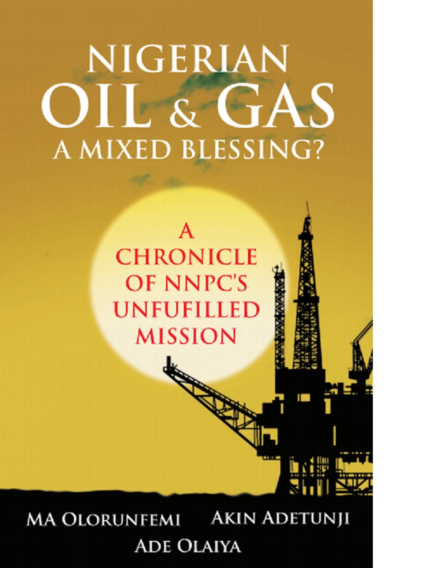 Nigerian Oil and Gas: A Mixed Blessing?