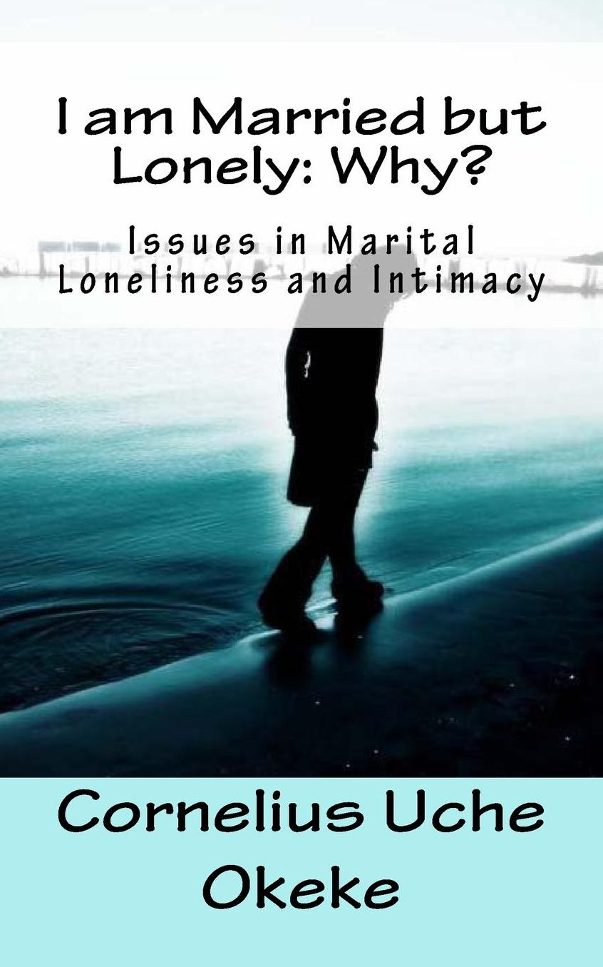 I am Married but Lonely: Why?