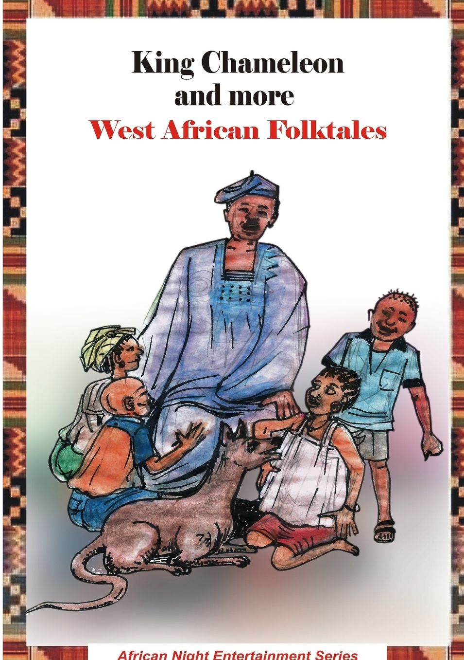 King Chameleon and more West African Folktales