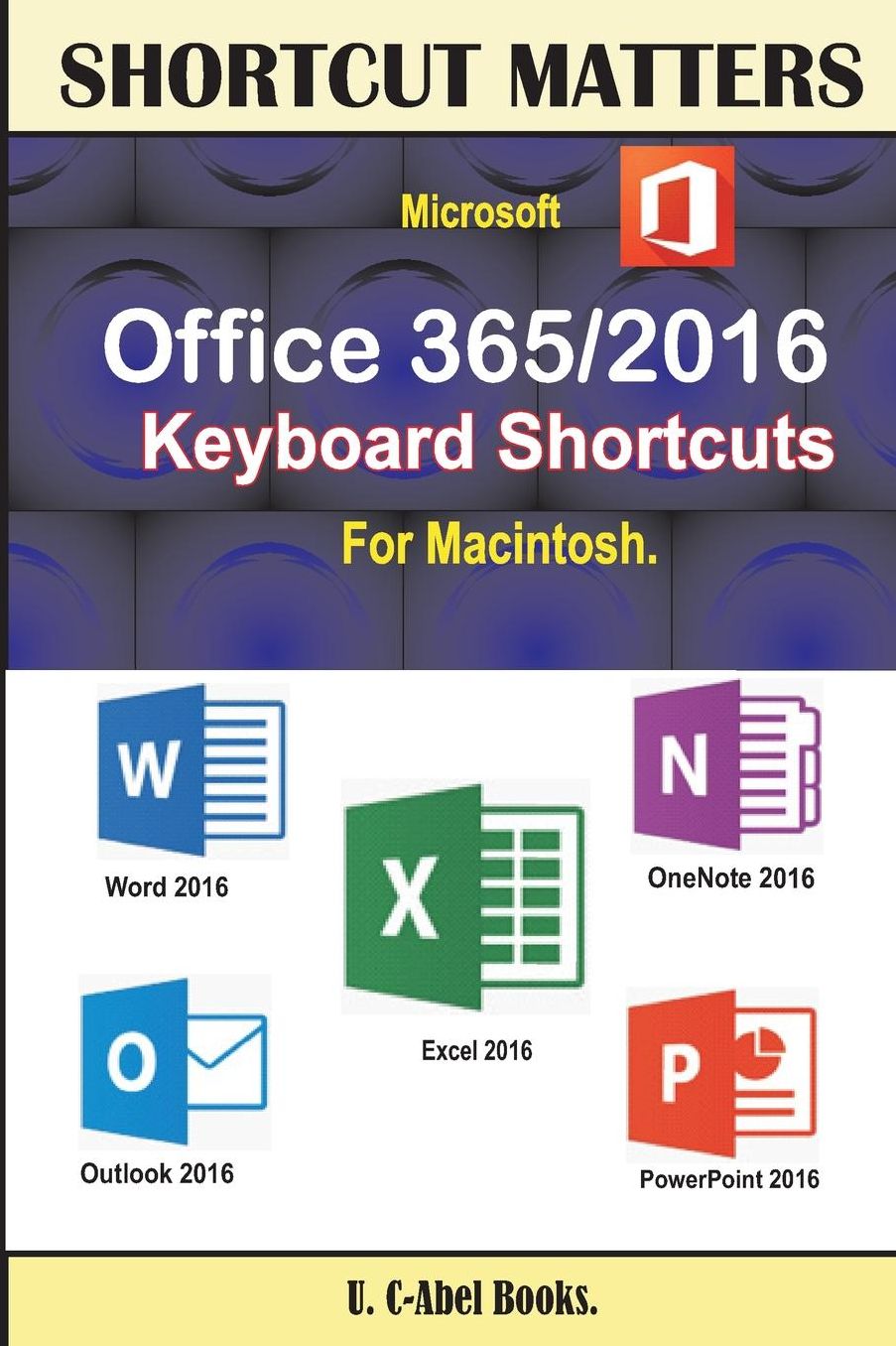 Microsoft Office 365/2016 Keyboard Shortcuts for Macintosh