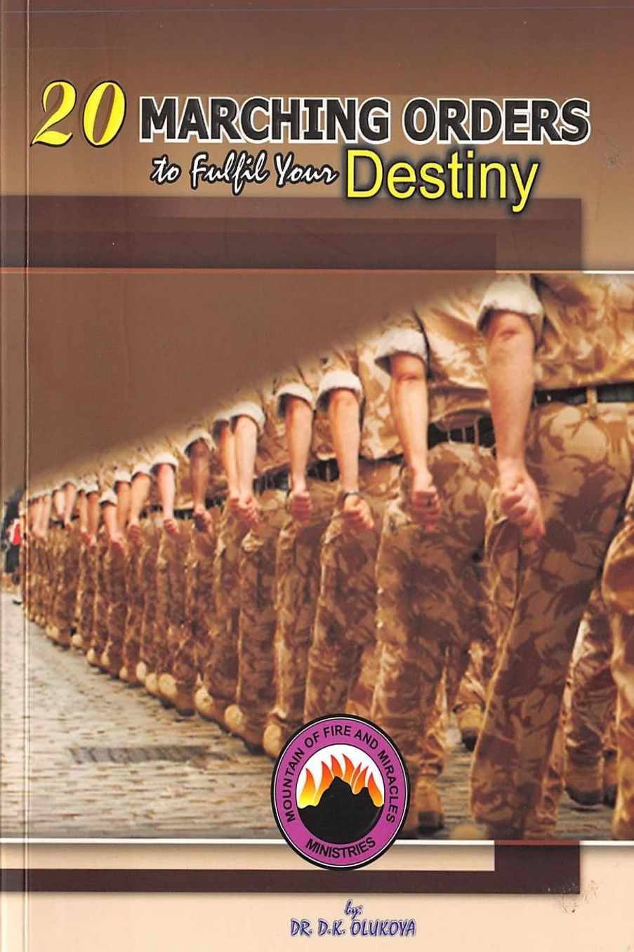 20 Marching Orders to Fulfill your Destiny