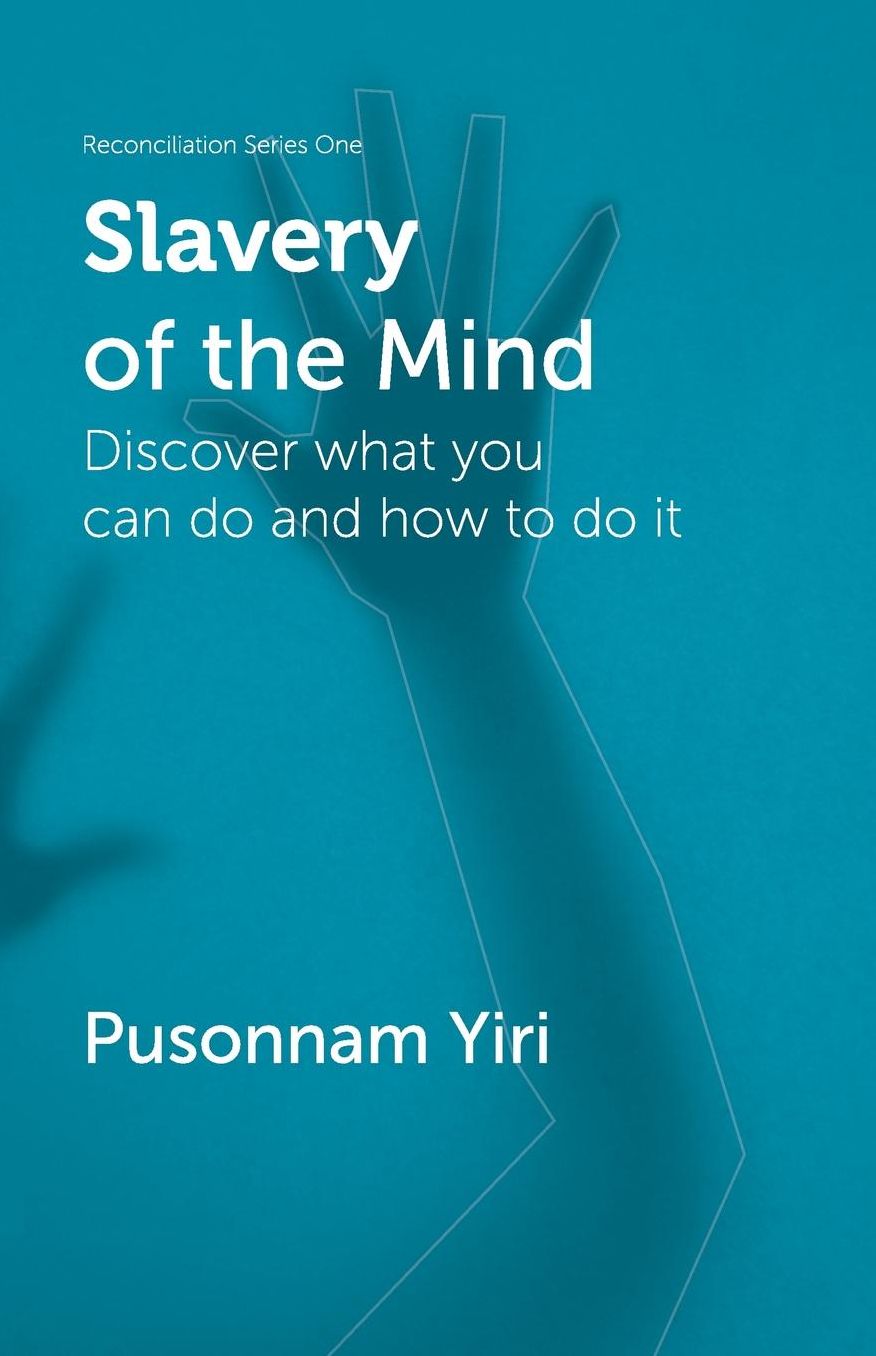 Slavery of the Mind: Discover what you can do and how to do it