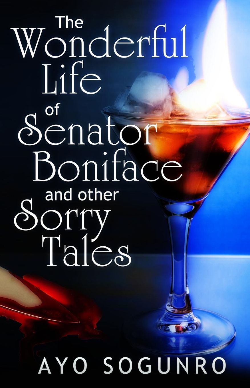 The Wonderful Life of Senator Boniface and other Sorry Tales