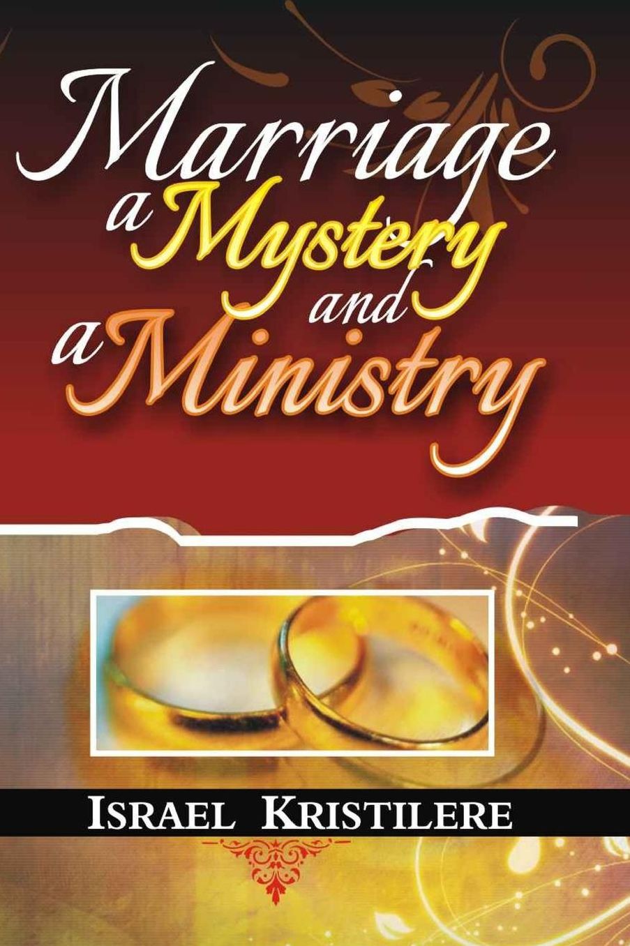 Marriage, a mystery and a ministry