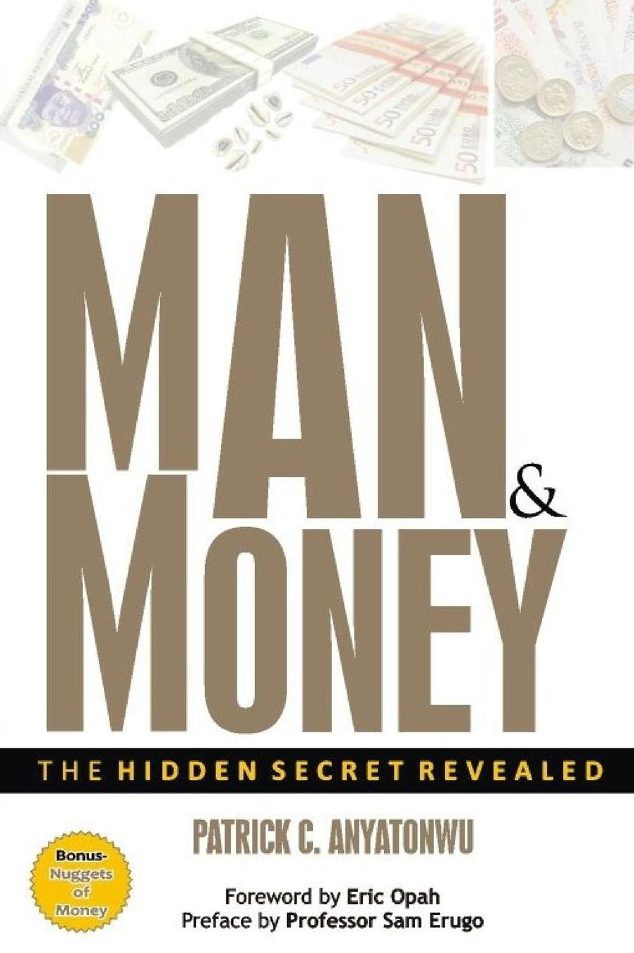 Man & Money: The Hidden Secret Revealed