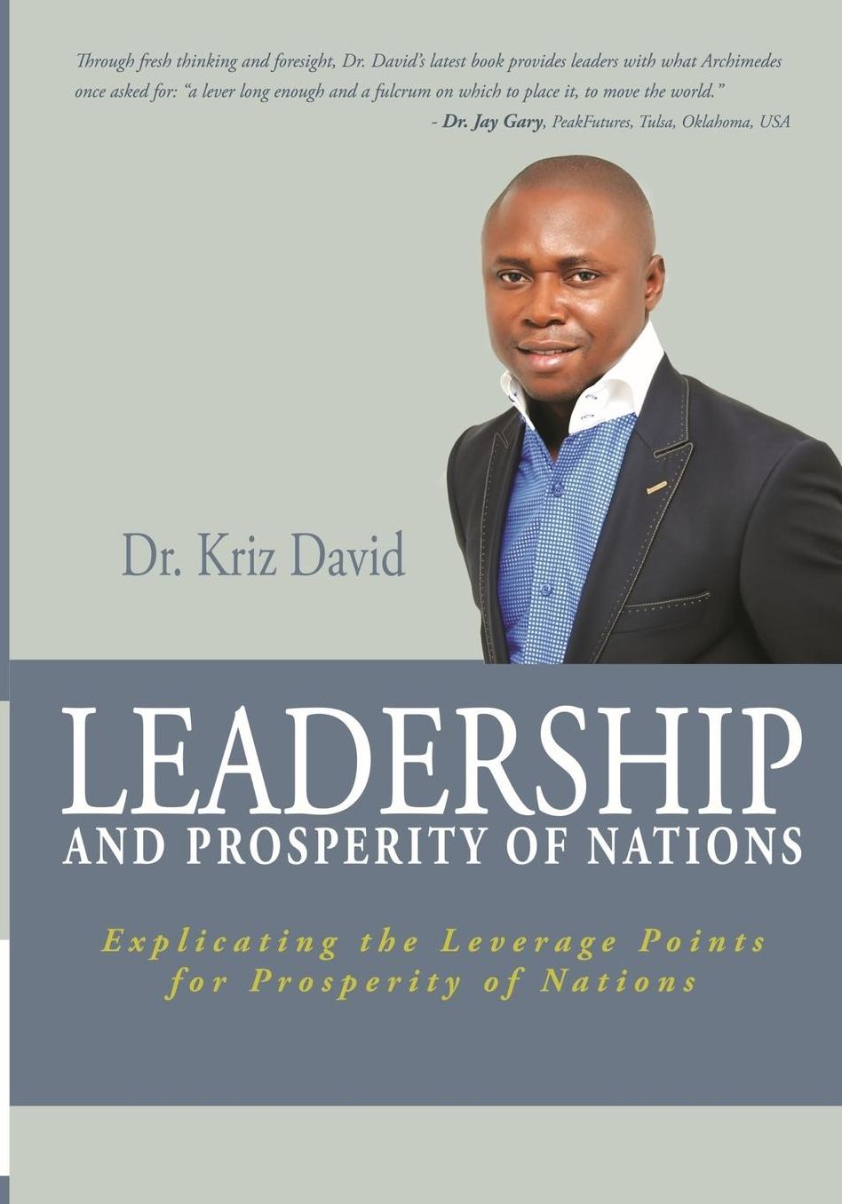 Leadership and Prosperity of Nations: Explicating the Leverage Points for Prosperity of Nations
