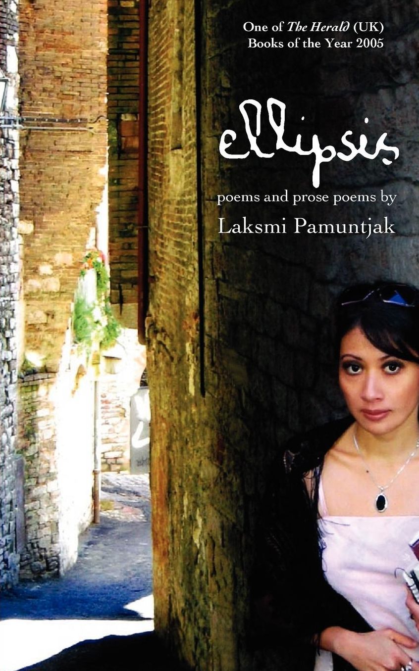 Ellipsis: Poems and Prose Poems by Laksm