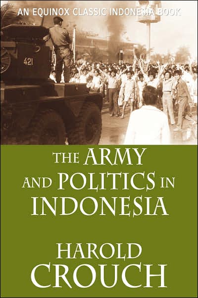 The Army And Politics In Indonesia (Revised Edition)
