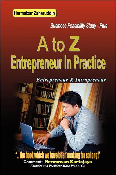 A to Z Entrepreneur in Practice: Business Feasibility Study