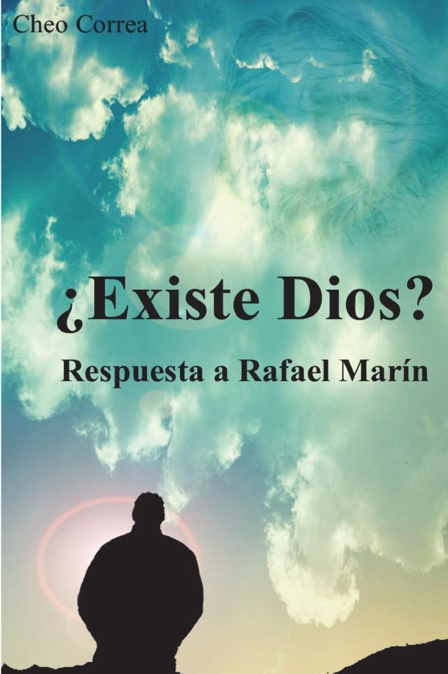 Existe Dios?: Respuesta a Rafael Marín