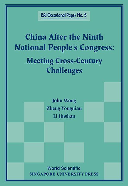 China after the 9th National People's Congress: Meeting Cross-Century Challenges