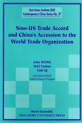 The Sino-U. S. Trade Accord and China's Accession to the World Trade Organization