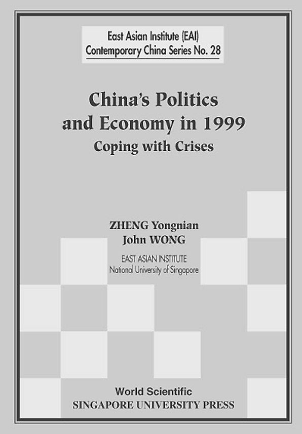 China's Politics and Economy in 1999: Coping with Crises