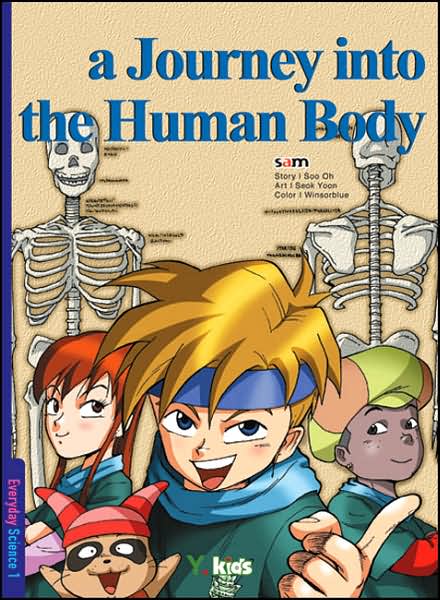 A Journey into the Human Body: Everyday Science, Vol. 1 (Educational Manga Series)