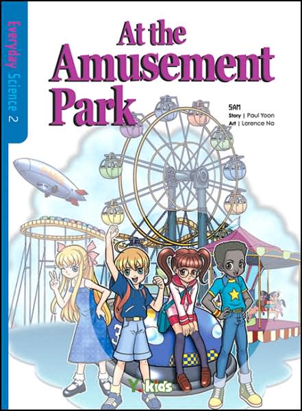 At the Amusement Park: Everyday Science, Vol. 2 (Educational Manga Series)